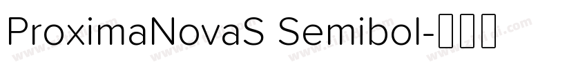 ProximaNovaS Semibol字体转换